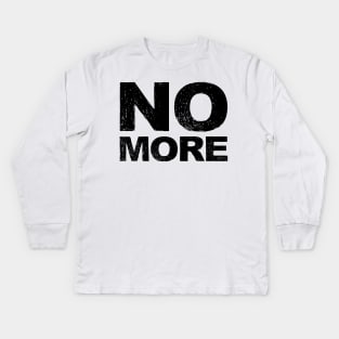 NO MORE grungy black Kids Long Sleeve T-Shirt